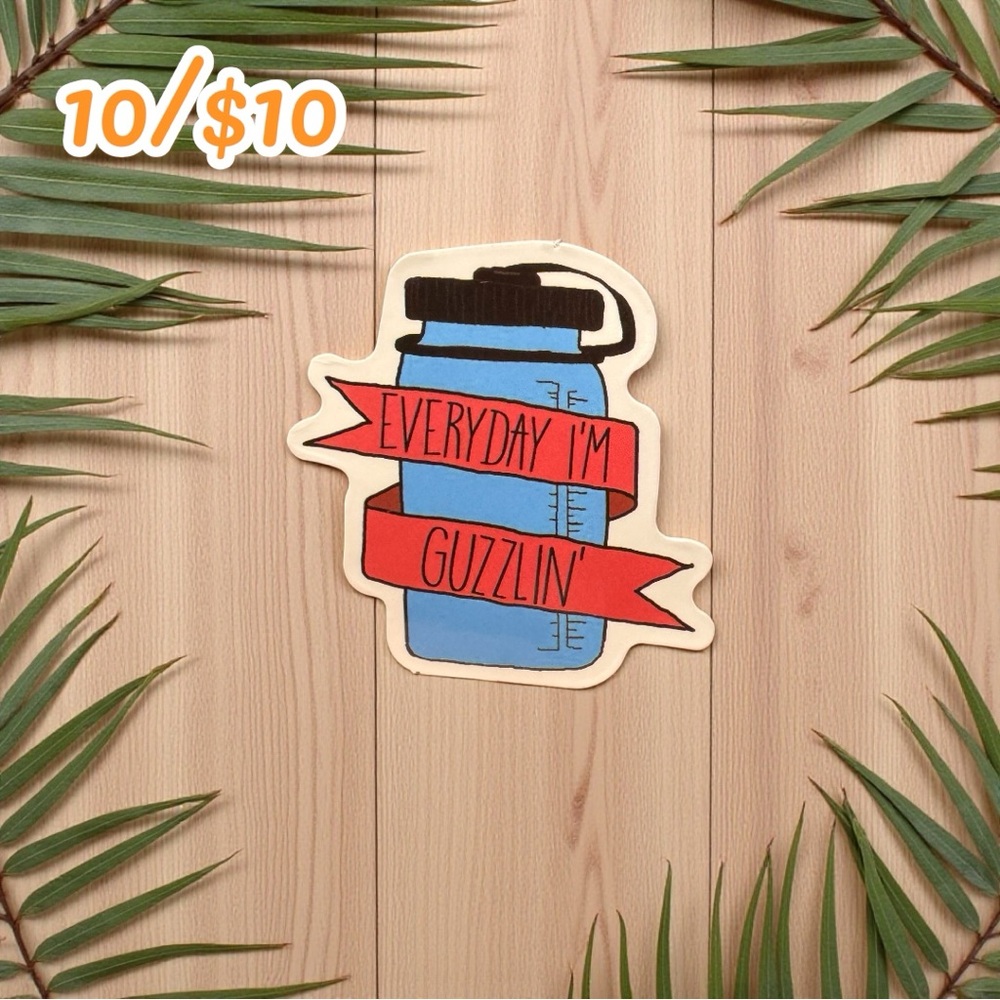 Everyday I’m Guzzlin’ Sticker Funny Water Bottle Decal for Hydration Motivation